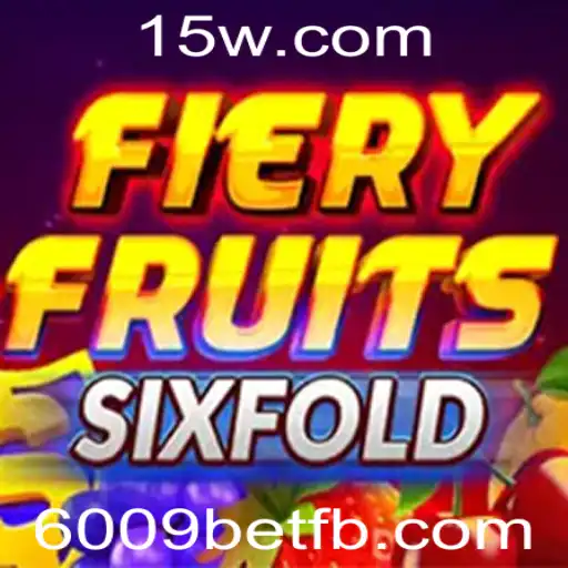 Descubra o Universo de FieryFruitsSixFold e Deixe-se Levar pela Emoção dos Jogos com 6009bet